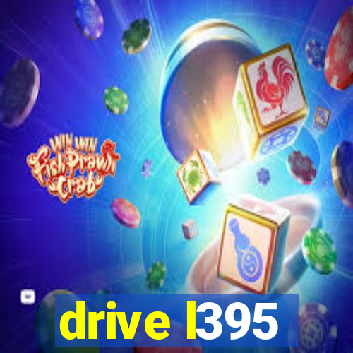 drive l395